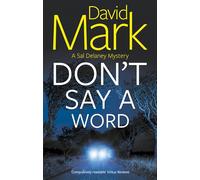 Don't Say a Word (A Sal Delaney Mystery)
