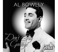 Dont Say Goodbye By Al Bowlly (0001-01-01)