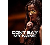 Don't Say My Name