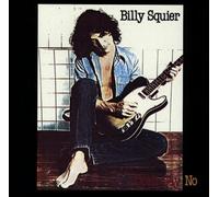 Don't Say No By Billy Squier (1990-10-25)