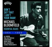 Don't Say That I Ain't Your Man by Michael Bloomfield
