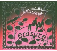 Don't Say You Love Me 1 by Erasure (2005-05-10)