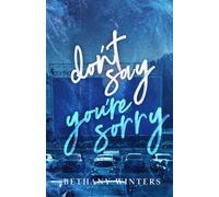 Don't Say You're Sorry (Alternate Cover Edition) (Hawthorne University (Alternate Cover Editions))