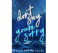 Don't Say You're Sorry (Hawthorne University)
