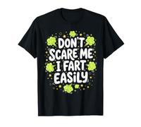 Don't Scare Me I Fart Easily T-Shirt