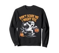 Don't Scare Me I Might Pee Funny Ghost Sweatshirt