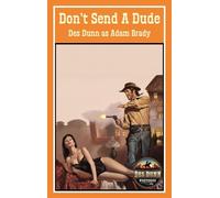 Don't Send A Dude