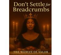 Don't Settle For Breadcrumbs