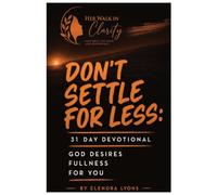 Don't Settle for Less: God Desires Fullness for You
