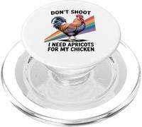 Dont Shoot I Need Apricots For My Chicken Farming PopSockets PopGrip for MagSafe