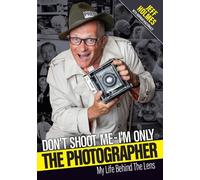 Don't Shoot Me - I'm Only The Photographer