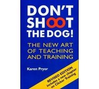 Don't Shoot the Dog 3rd (Third) Edition byPryor