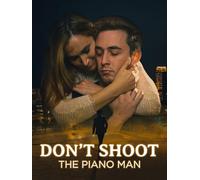 Don't Shoot the Piano Man