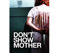 Don't Show Mother