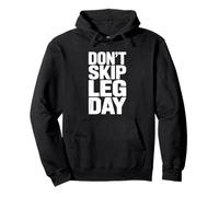 Don't Skip Leg Day Motivational Gym Workout Pullover Hoodie