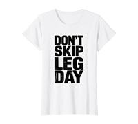 Don't Skip Leg Day Motivational Gym Workout Value Graphic T-Shirt, Women, White, L