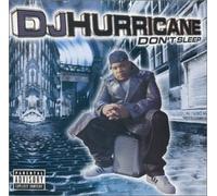 Don't Sleep by DJ Hurricane