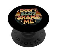 Don't Slot Shame Me Casino Slot Machine Win |- PopSockets Adhesive PopGrip