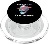 Don't Spot Me, I'm Trying to Die - Gym Skull Pump Cover PopSockets PopGrip for MagSafe