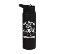 Don't Spot Me I'm Trying to Die Gym Workout Stainless Steel Insulated Water Bottle