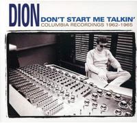 Don't Start Me Talkin' by Dion (2007-02-01)