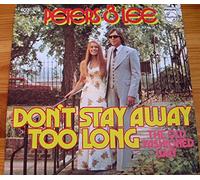 DON'T STAY AWAY TOO LONG 7 INCH (7" VINYL 45) UK PHILIPS 1974