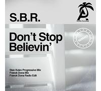 S.B.R. - Don't Stop Believin' (Remixes)