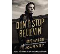 Don't Stop Believin': The Man, the Band, and the Song that Inspired Generations