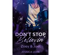 Don't Stop Believin' - Zoey & Joel (Rockstar-Romanze) (In the Shadow of Glory)