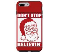 Don't Stop Believing Adults Xmas Santa Claus Holidays Vibe Case for iPhone 7 Plus/8 Plus