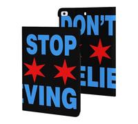 Don't Stop Believing Chicago Flag Compatible with iPad Protective Case