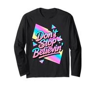 Don't Stop Believing Disco Vintage 70s 80s Design Long Sleeve T-Shirt
