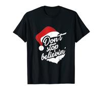 Don't Stop Believing Merry Christmas Happy Xmas T-Shirt