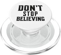 Don't Stop Believing Motivation PopSockets PopGrip for MagSafe