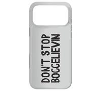Dont Stop Boccelievin Bocce Ball With Jack Bocci Game Bocce Case for iPhone 17 Pro Max