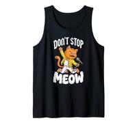 Don't Stop Meow - Cat-Lover Pet Lover Kitten Kitty Tank Top