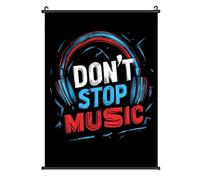 Don't Stop Music Posters Canvas Wall Art Scroll Print