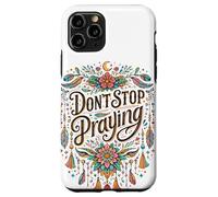 Don't Stop Praying BOHO Christian retro Case for iPhone 11 Pro