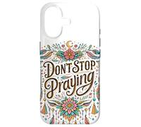 Don't Stop Praying BOHO Christian retro Case for iPhone 17