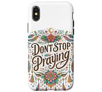 Don't Stop Praying BOHO Christian retro Case for iPhone X/XS