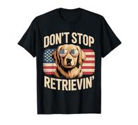 Don't Stop Retrieving Dog Funny Golden Retriever T-Shirt