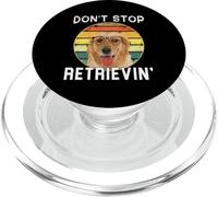 Don't Stop Retrieving - Funny Golden Retriever Owner PopSockets PopGrip for MagSafe