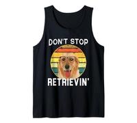 Don't Stop Retrieving - Funny Golden Retriever Owner Tank Top