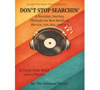 DON'T STOP SEARCHIN': A Nostalgic Journey Through the Best Bands of the 60s, 70s, 80s, and 90s