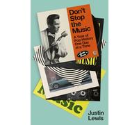 Don't Stop the Music: A Year of Pop History, One Day at a Time - from 1894 to the present