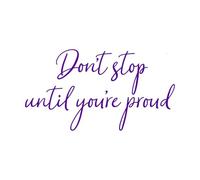 Don't Stop Until You're Proud Cursive Wall Decal Vinyl Decal Office Motivational Wall Sticker for Office Decor Sticker Large - 42x77cm