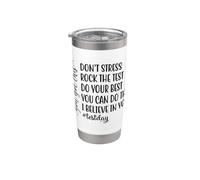Don't Stress Rock The Test Student Exam Motivation Stainless Steel Insulated Tumbler