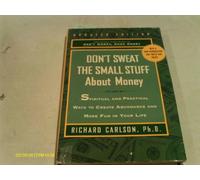 Don't Sweat the Small Stuff About Money