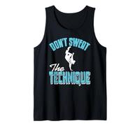 Don't Sweat The Street Dance Technique Mastery Tank Top