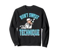 Don't Sweat the Technique Rap Lyric Mastery Sweatshirt